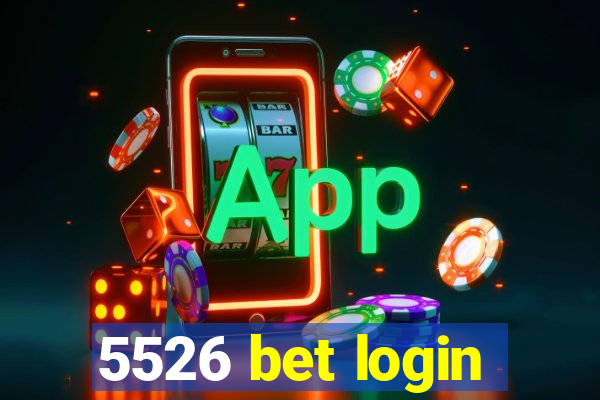 5526 bet login